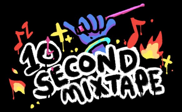 10 Second Mixtape: bold graffiti brush lettering with splash accents and raised fist icon.