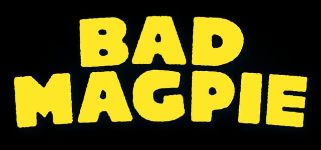 Bad Magpie: Chunky rounded block letters in arched layout, bold with thick outline.