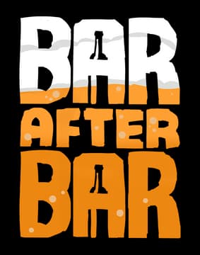 Bar After Bar: Stacked bold block letters, beer-filled gradient with foam and bubbles.