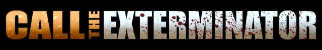 Call The Exterminator: Bold beveled 3D block letters with gritty gradient and splatter.