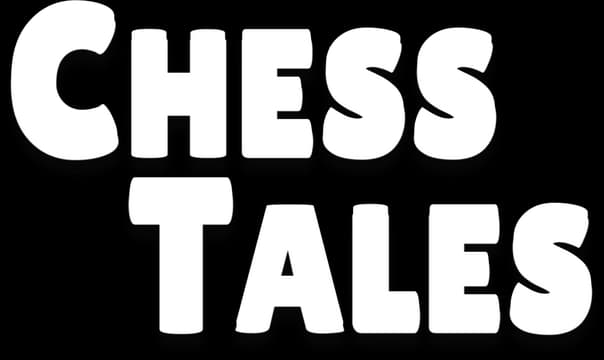 Chess Tales: Bold rounded block lettering with thick black outline and drop shadow.