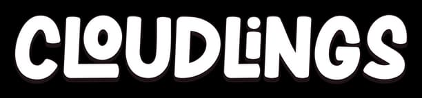 Cloudlings: Rounded bubble letters with thick outline and subtle drop shadow.