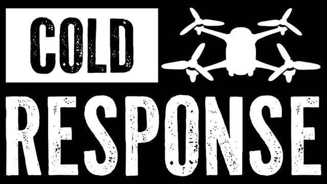Cold Response: Distressed bold stencil text with a drone silhouette above RESPONSE.