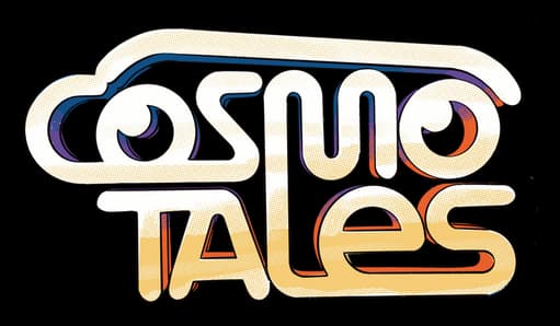 Cosmo Tales: Rounded retro sci-fi lettering with thick outline and warm gradient fill.