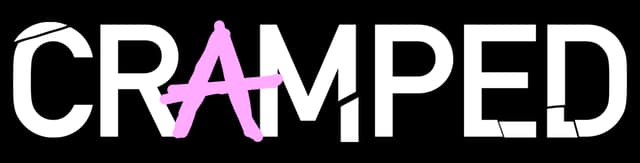 Cramped: Bold white sans-serif caps with a pink spray-painted A overlay.