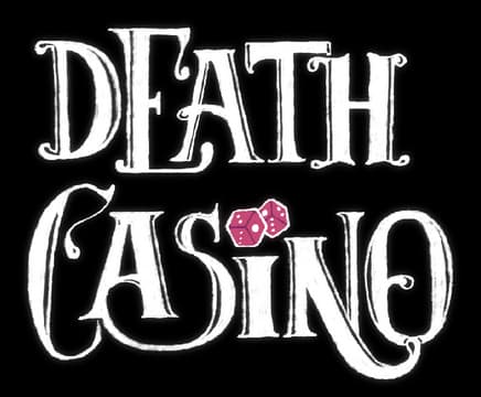 DEATH CASINO: ornate serif lettering with thick outline, stacked words, dice icon.