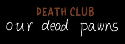 Death Club: rough brown uppercase over scratchy white handwritten subtitle.