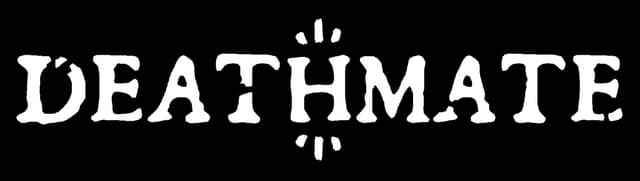 DEATHMATE: Bold distressed serif lettering with a crosshair-like mark at center.