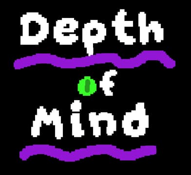Depth of Mind: white pixelated lettering with purple wavy underlines, green “o”.