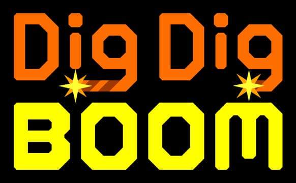 Dig Dig Boom: Bold blocky arcade font, orange top text, neon yellow BOOM, starbursts.
