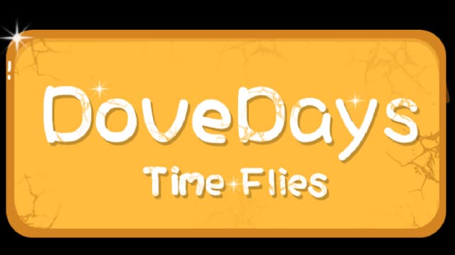 Dove Days: Playful white font with sparkles, set on a cracked orange rectangle.