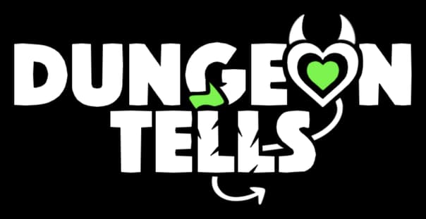 Dungeon Tells: Bold distressed block letters, devil horns and tail, green heart accents.