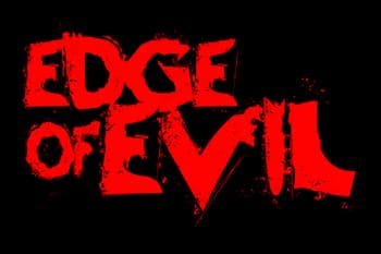 Edge Of Evil: Distressed red lettering with splattered, grunge effects.