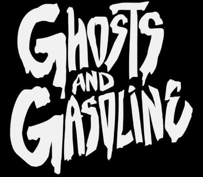 Ghosts & Gasoline: jagged brushstroke lettering with drips, stacked, high-contrast look.