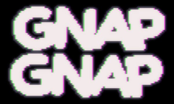 GNAP GNAP: Chunky pixel font with thick outline and neon green-magenta glitch glow.