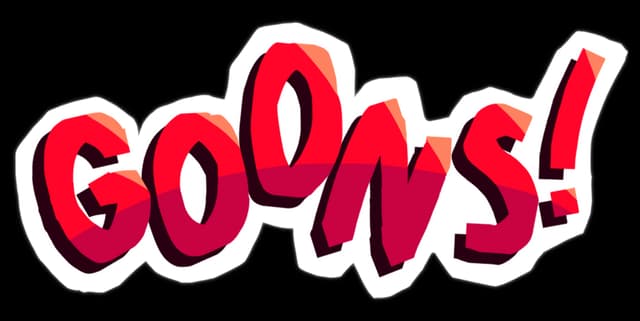 GOONS!: Bold slanted 3D letters with red gradient shading and thick white outline.