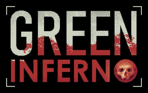 Green Inferno: Bold distressed block letters, red smear overlay, skull in O, brackets.