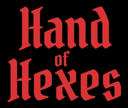 Hand of Hexes: Gothic red text with medieval flair, bold serif, slightly uneven edges.