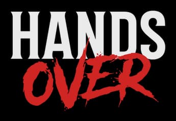 HANDS OVER: bold white slab-serif over rough red brushstroke lettering, tilted.