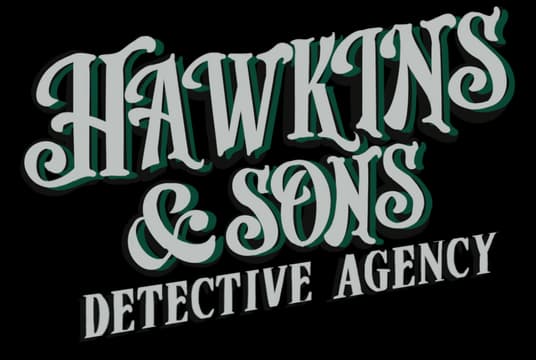 Hawkins & Sons Detective Agency: ornate serif lettering with bold drop shadow, slanted subtext.
