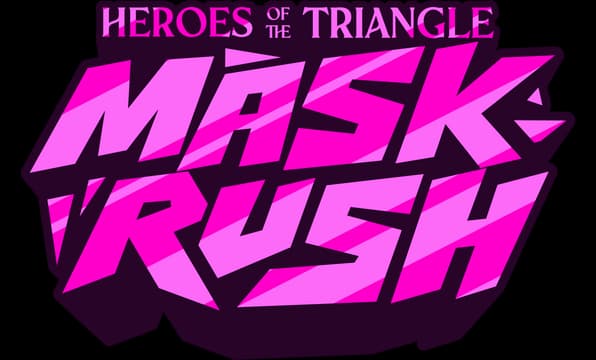 Heroes of the Triangle: Bold slanted neon-pink angular lettering with dark outline.