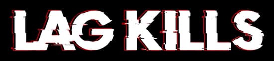 LAG KILLS: Bold distressed serif caps with horizontal glitch tearing and red offset shadow.