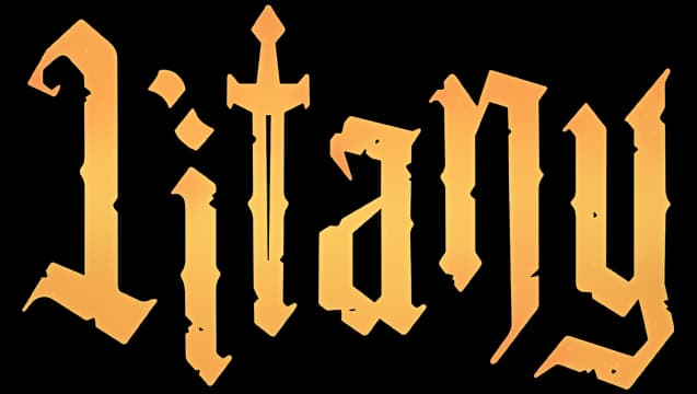 Litany: Gothic serif lettering with gold gradient glow and lightly distressed edges.