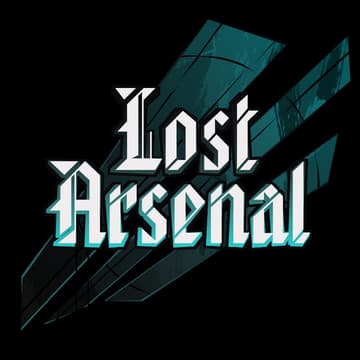 Lost Arsenal: Gothic beveled lettering with teal outline, over slashed shard shapes.