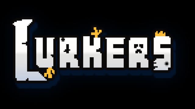 Lurkers: Bold pixel font with black outline, chipped letters, small gold accents.