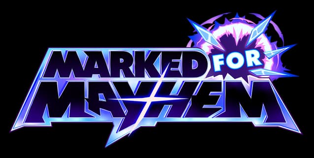 Marked For Mayhem: Bold angular 3D neon-outlined letters with slash and burst effect.