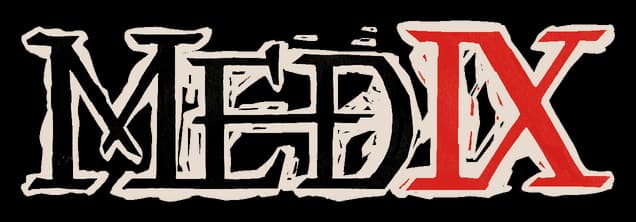 MEDIX: Rough hand-drawn serif letters, distressed edges, bold red X with outline.