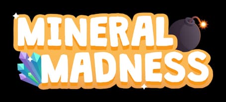 Mineral Madness: Bold block letters with gem shards and an animated bomb.