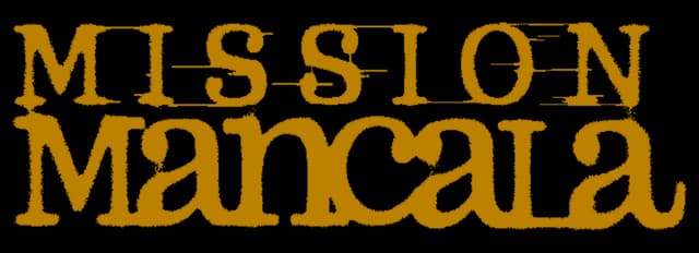Mission Mancala: Bold distressed serif lettering with horizontal glitch-scan streaks.