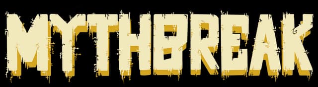 Mythbreak: bold jagged block letters with dripping edges and rough paint texture.
