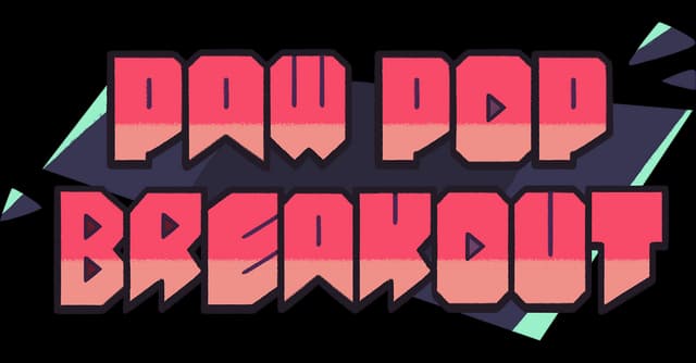 Paw Pop Breakout: Chunky angular block letters with pink gradient and dark drop shadow.