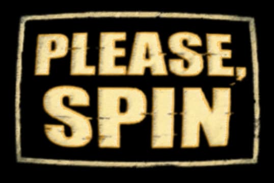 Please, Spin: bold distressed block letters with warm glow and thick bordered frame.
