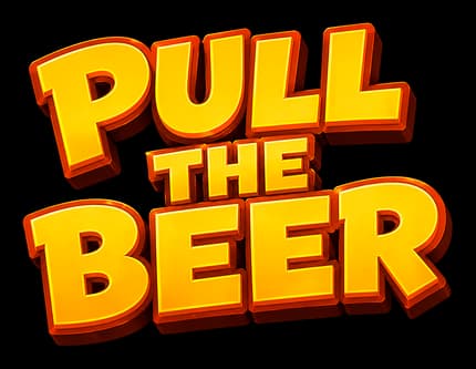 Pull the Beer: Bold 3D rounded block letters with orange-gold gradient and shadow.