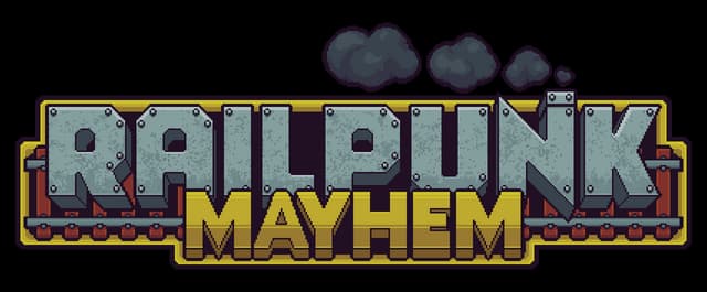 Railpunk Mayhem: Pixel-art riveted steel letters with smoke puffs and gold 3D MAYHEM.