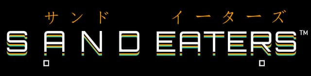 Sand Eaters: Bold sci-fi block letters with RGB glitch scanlines and katakana above.
