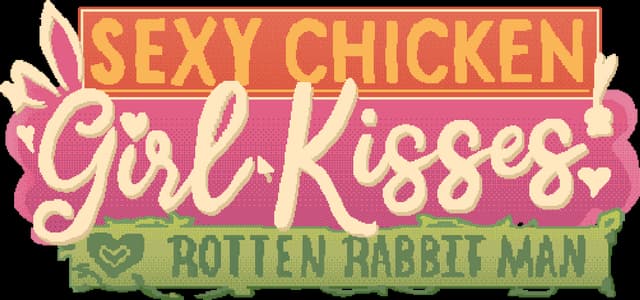Sexy Chicken Girl Kisses Rotten Rabbit Man: pixel-art banner, cursive script, hearts.