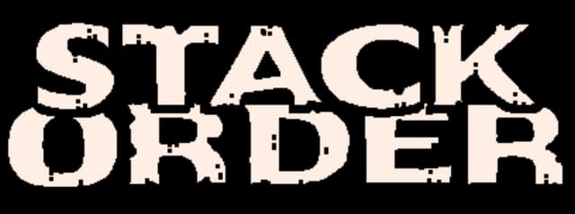 Stack Order: Bold distressed slab-serif letters with rough, chipped pixel edges.
