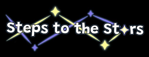 Steps To The Stars: Rounded white letters with dark outline, glowing star path accents.