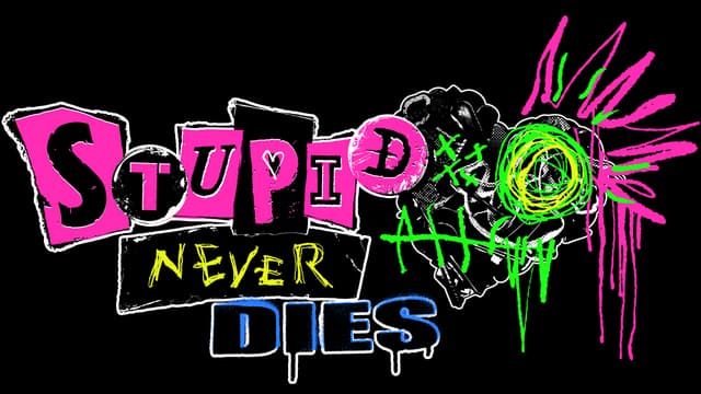 Stupid Never Dies: Ransom-note pink letters, grunge strokes, neon splatter, doodle skull.