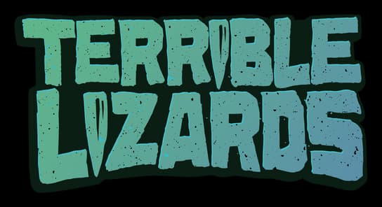 Terrible Lizards: Chunky distressed block letters with speckled texture and shadowed outline.