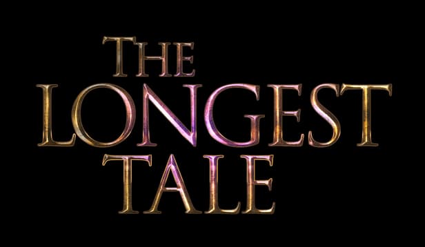 The Longest Tale: Elegant serif font with a subtle golden glow and gradient effects.