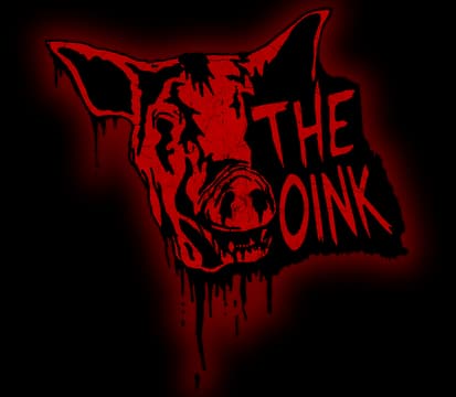The Oink: Jagged hand-lettered text beside dripping pig head, horror ink style.