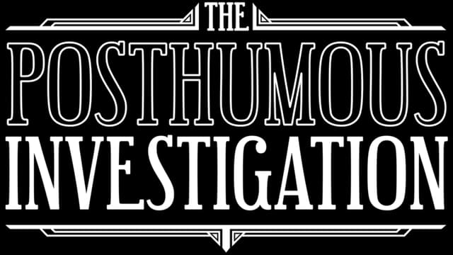 The Posthumous Investigation: Bold, vintage serif with narrow spacing and border lines.