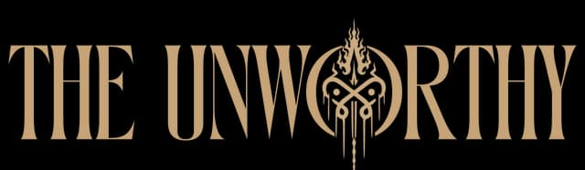 The Unworthy: distressed serif capitals with a cracked circular sigil replacing the O.