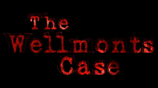 The Wellmonts Case: Distressed red serif font with shadow, resembling typewriter text.