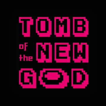 Tomb of the New God: Bold pixel-art block letters stacked in three lines, neon glow.